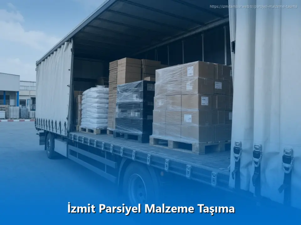 İzmit Parsiyel Malzeme Taşıma