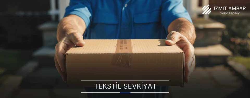 İzmit Tekstil Sevkiyat Ambar Firmaları