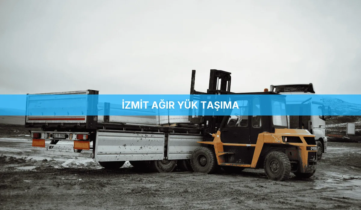 İzmit Ağır Yük Taşıma