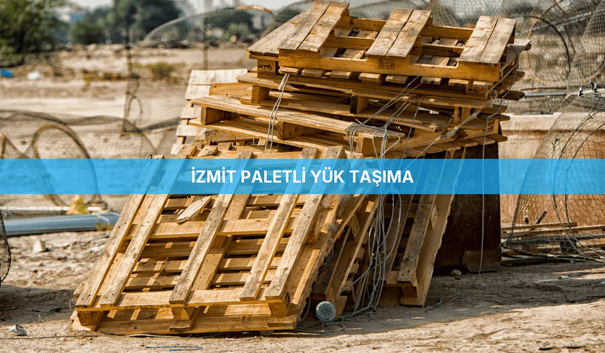 İzmit Paletli Yük Taşıma